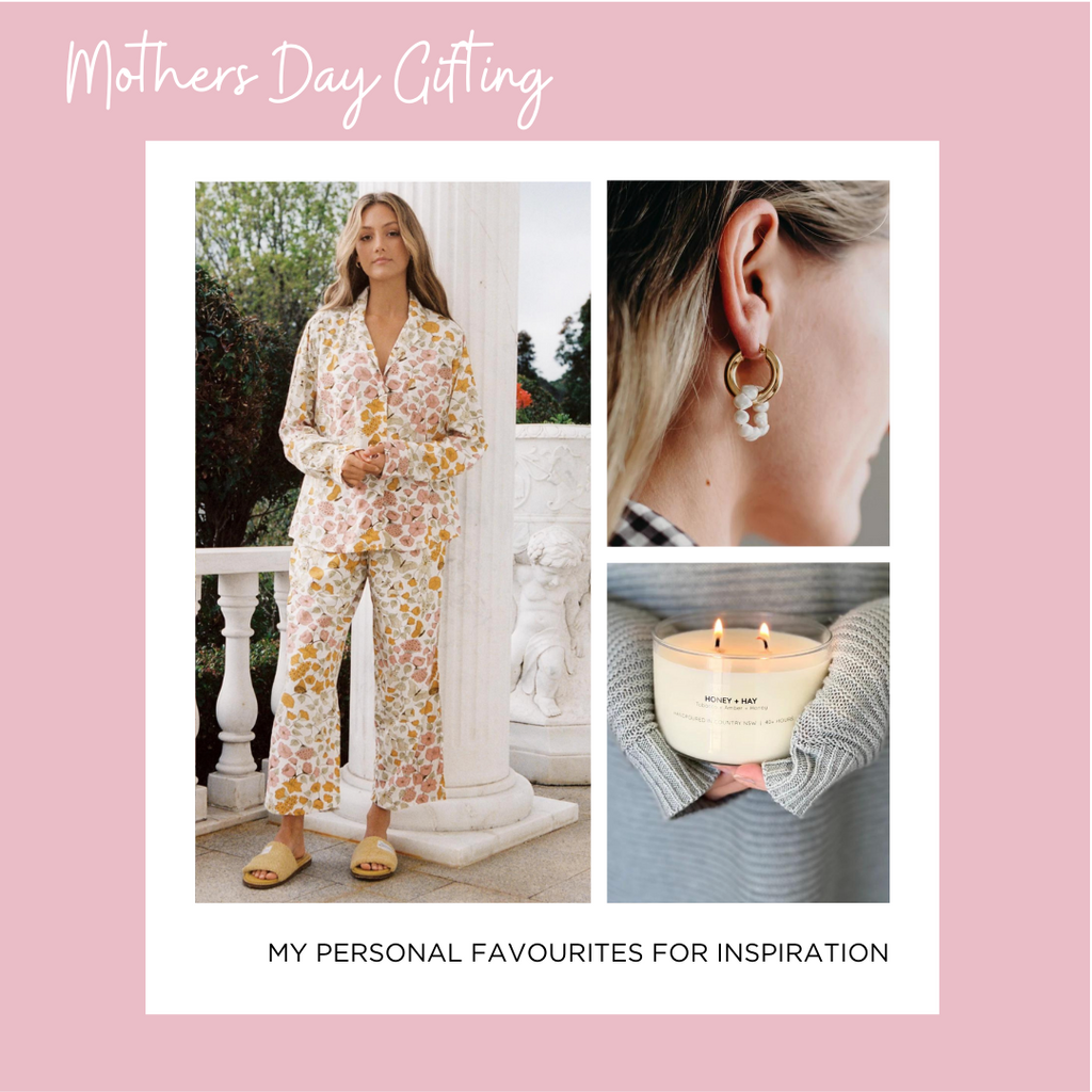 Mother’s Day Gifting: My Personal Favourites 